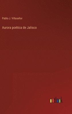 bokomslag Aurora potica de Jalisco