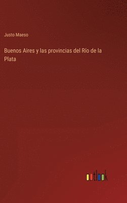bokomslag Buenos Aires y las provincias del Ro de la Plata