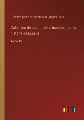 Colección de documentos inéditos para la historia de España