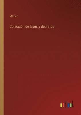 Coleccin de leyes y decretos 1