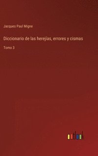 bokomslag Diccionario de las herejas, errores y cismas