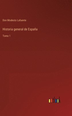 bokomslag Historia general de Espaa