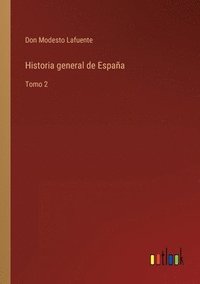 bokomslag Historia general de Espaa