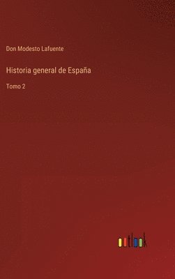 bokomslag Historia general de España