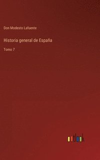 bokomslag Historia general de Espaa