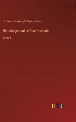 Historia general de Real Hacienda 1
