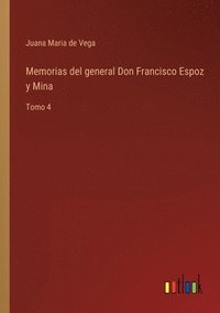 bokomslag Memorias del general Don Francisco Espoz y Mina