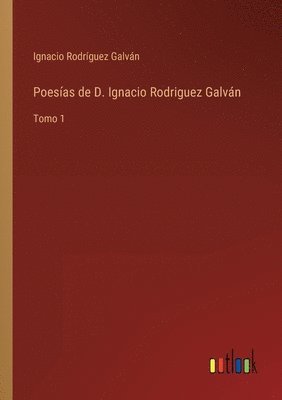 bokomslag Poesas de D. Ignacio Rodriguez Galvn