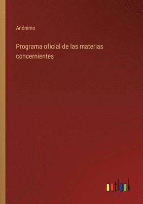 bokomslag Programa oficial de las materias concernientes