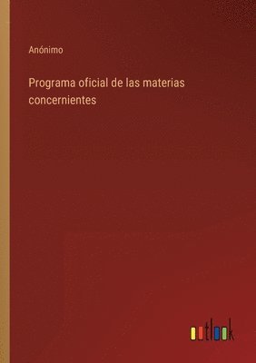 Programa oficial de las materias concernientes