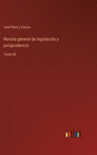 bokomslag Revista general de legislacin y jurisprudencia