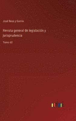 Revista general de legislación y jurisprudencia