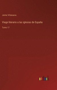 bokomslag Viage literario a las iglesias de Espaa