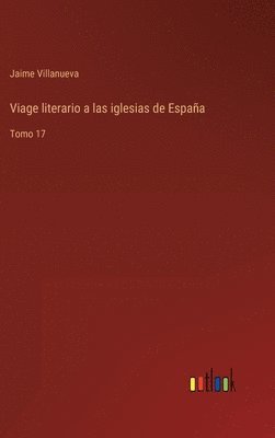 bokomslag Viage literario a las iglesias de Espaa