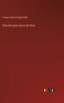 bokomslag Vida del gran siervo de Dios