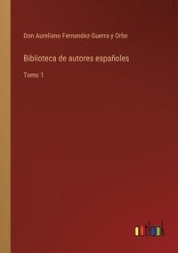 bokomslag Biblioteca de autores espanoles