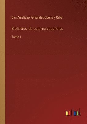 bokomslag Biblioteca de autores españoles
