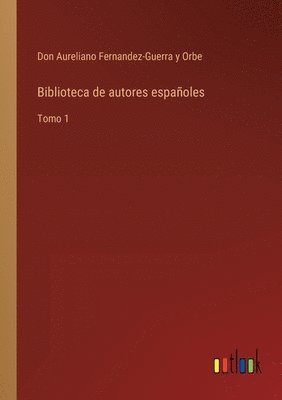 Biblioteca de autores espanoles 1