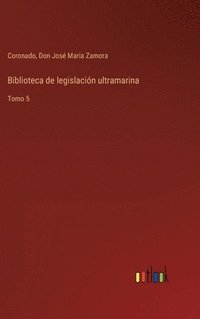bokomslag Biblioteca de legislación ultramarina