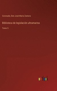 bokomslag Biblioteca de legislacion ultramarina