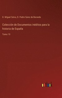 bokomslag Colección de Documentos inéditos para la historia de España