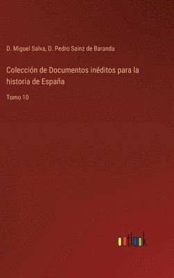 bokomslag Colección de Documentos inéditos para la historia de España