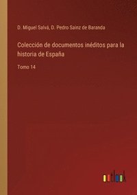 bokomslag Colección de documentos inéditos para la historia de España