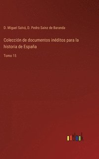 bokomslag Coleccion de documentos ineditos para la historia de Espana