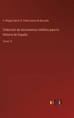 Coleccion de documentos ineditos para la historia de Espana 1