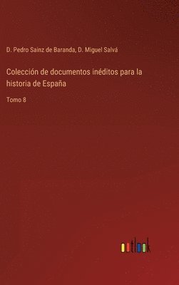 bokomslag Coleccin de documentos inditos para la historia de Espaa