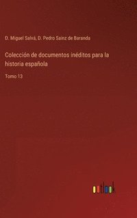 bokomslag Coleccin de documentos inditos para la historia espaola