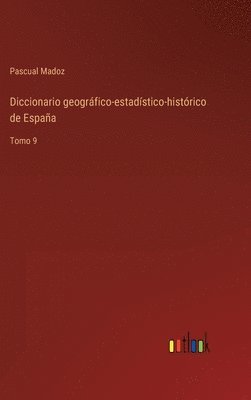 bokomslag Diccionario geográfico-estadístico-histórico de España