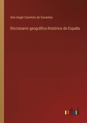 bokomslag Diccionario geogrfico-histrico de Espaa