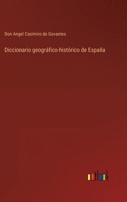 bokomslag Diccionario geográfico-histórico de España