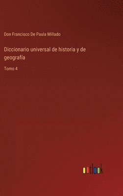 bokomslag Diccionario universal de historia y de geografa
