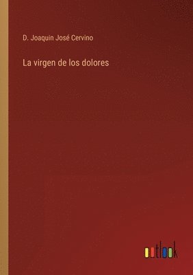 bokomslag La virgen de los dolores