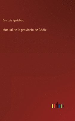 bokomslag Manual de la provincia de Cádiz