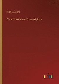 bokomslag Obra filosófico-político-religiosa