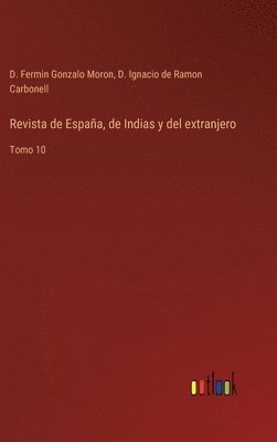 Revista de Espaa, de Indias y del extranjero 1