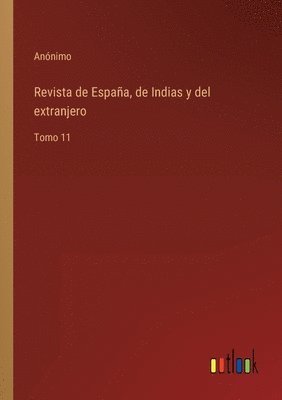 Revista de España, de Indias y del extranjero