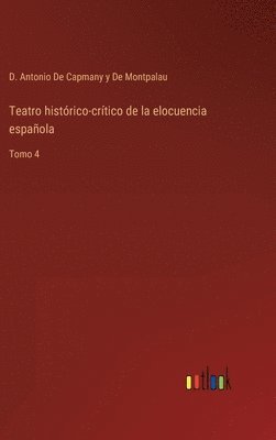 bokomslag Teatro histórico-crítico de la elocuencia española