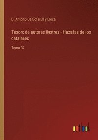 bokomslag Tesoro de autores ilustres - Hazaas de los catalanes
