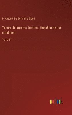 bokomslag Tesoro de autores ilustres - Hazañas de los catalanes