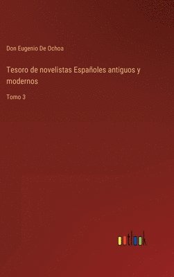 Tesoro de novelistas Espaoles antiguos y modernos 1