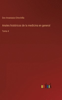 bokomslag Anales histricos de la medicina en general