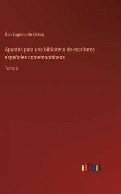 bokomslag Apuntes para una biblioteca de escritores espaoles contemporneos