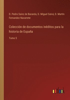 Coleccin de documentos inditos para la historia de Espaa 1