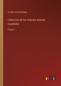 bokomslag Coleccin de los mejores autores espaoles