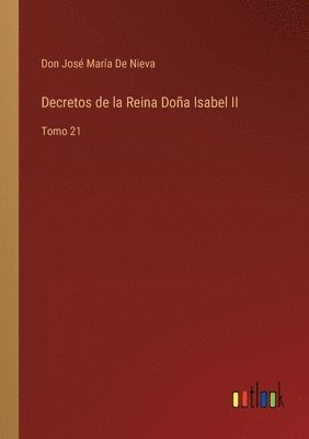 bokomslag Decretos de la Reina Doña Isabel II