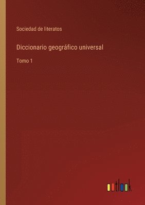 bokomslag Diccionario geográfico universal